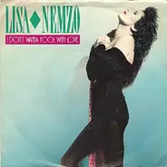 Lisa Nemzo - I Don´t Wanna Fool With Love