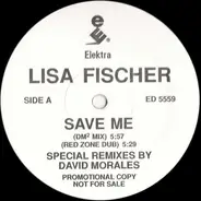 Lisa Fischer - Save Me (Special Remixes By David Morales)