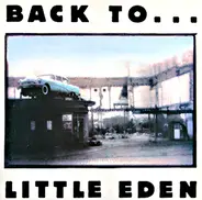 Little Eden - Back To ...Little Eden