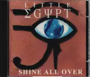 Little Egypt - Shine All Over