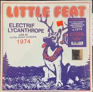Little Feat - Electrif Lycanthrope Live At Ultra-Sonic Studios, 1974
