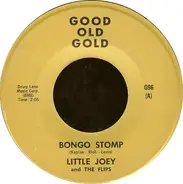 Little Joey And The Flips / Robert & Johnny - Bongo Stomp / Million Dollar Bills