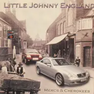 Little Johnny England - Mercs & Cherokees