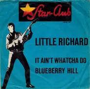 Little Richard - It Ain't Watcha Do / Blueberry Hill
