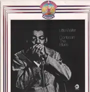 Little Walter - CONFESSIN' THE BLUES