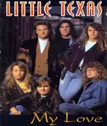 Little Texas - My Love / Only Thing I'm Sure Of