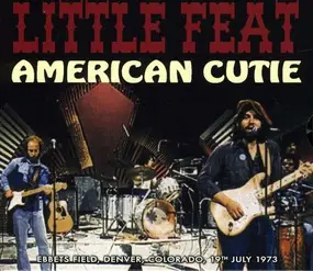 Little Feat - American Cutie