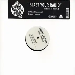 The Living Legends - Blast Your Radio