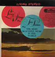 Living Strings - Living Strings Plus Two Pianos Play The Most Beautiful Music In The World