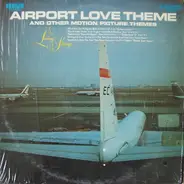 Living Strings - Airport Love Theme And Other Motion Picture Themes