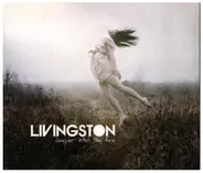 Livingston - Deeper into the fire