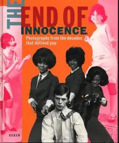 The Supremes - The End of Innocence: Photographs from the Decades That Defined Pop