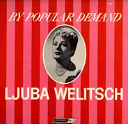 Ljuba Welitsch - By Popular Demand