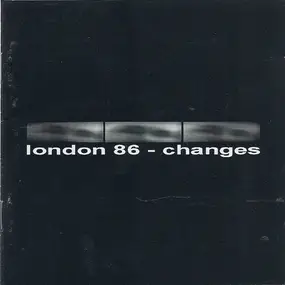 London 86 - Changes
