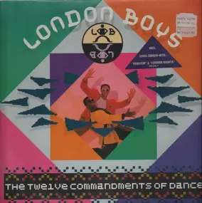 London Boys - The Twelve Commandments of dance