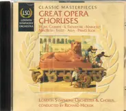 London Symphony Chorus - Great Opera Choruses