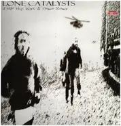 Lone Catalysts - If Hip Hop Was A Crime (Remix)