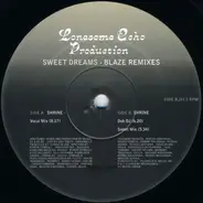 Lonesome Echo Production - Sweet Dream (Blaze Remixes)