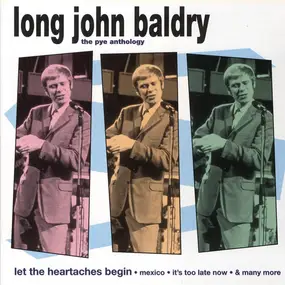Long John Baldry - The Pye Anthology - Let The Heartaches Begin