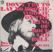 Long John Baldry - Don't Try To Lay No Boogie-Woogie On The King Of Rock And Roll