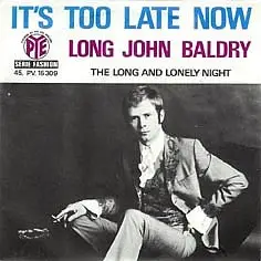 Long John Baldry - It's Too Late Now