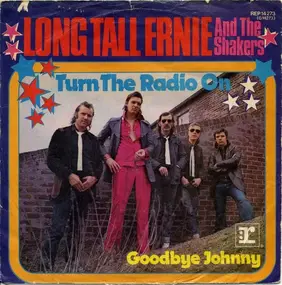 Long Tall Ernie - Turn Your Radio On
