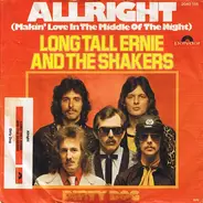 Long Tall Ernie And The Shakers - Allright (Makin' Love In The Middle Of The Night) / Dirty Dog
