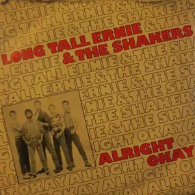 Long Tall Ernie - Alright Okay / The Singer