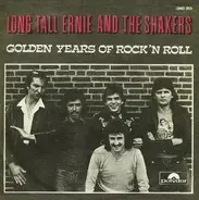 Long Tall Ernie And The Shakers - Golden Years Of Rock 'N Roll (Part I) / Golden Years Of Rock 'N Roll (Part II)