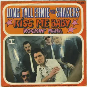 Long Tall Ernie - Kiss Me Baby / Rockin' Mama