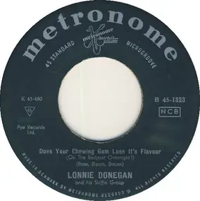 Lonnie Donegan - Does Your Chewing Gum Lose Its Flavor (On The Bedpost Over Night?)