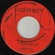 Lonnie Mack - Crying Over You