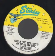 Lois Williams - What It Takes (To Make A Big Girl Cry) / I Fell In Love With A Feller