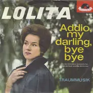 Lolita - Addio, My Darling, Bye Bye