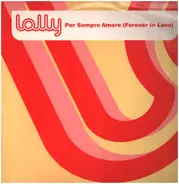 Lolly - Per Sempre Amore (Forever In Love)