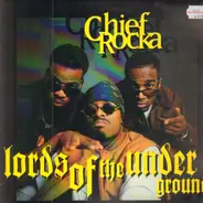 Lords Of The Underground - Chief Rocka
