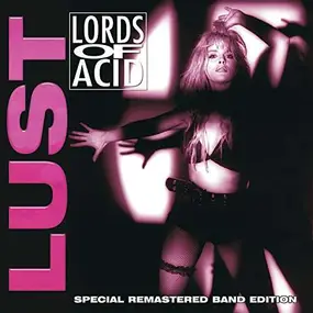 Lords of Acid - Lust -Remast-