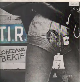 Loredana Berte - T.I.R.