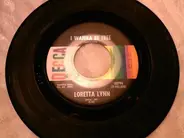Loretta Lynn - I Wanna Be Free