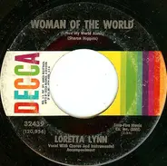 Loretta Lynn - Woman Of The World (Leave My World Alone) / Sneakin' In