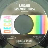 Loretta Lynn - What Kind Of A Girl (Do You Think I Am?) / Bargain Basement Dress