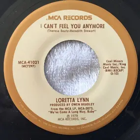 Loretta Lynn - I Can't Feel You Anymore