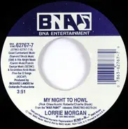 Lorrie Morgan - My Night To Howl / Evening Up The Odds