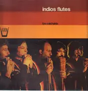 Los Calchakis - Indios Flutes