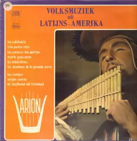 Los Calchakis - Volksmuziek uit Latijns-Ameika