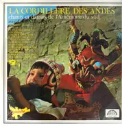 Los Calchakis - La Cordillere Des Andes - Chants Et Danses De L'Amerique Du Sud