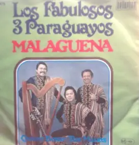 Los Fabulosos 3 Paraguayos - Malaguena
