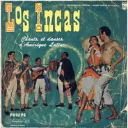Los Incas - Chants Et Danses D'Amérique Latine