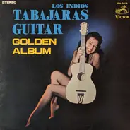 Los Indios Tabajaras - Golden Album