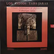 Los Indios Tabajaras - Chants Folkloriques Et Populaires D'Amérique Latine